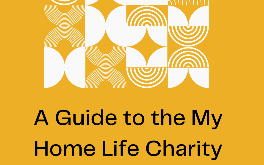 A Guide to the My Home Life Charity Resources